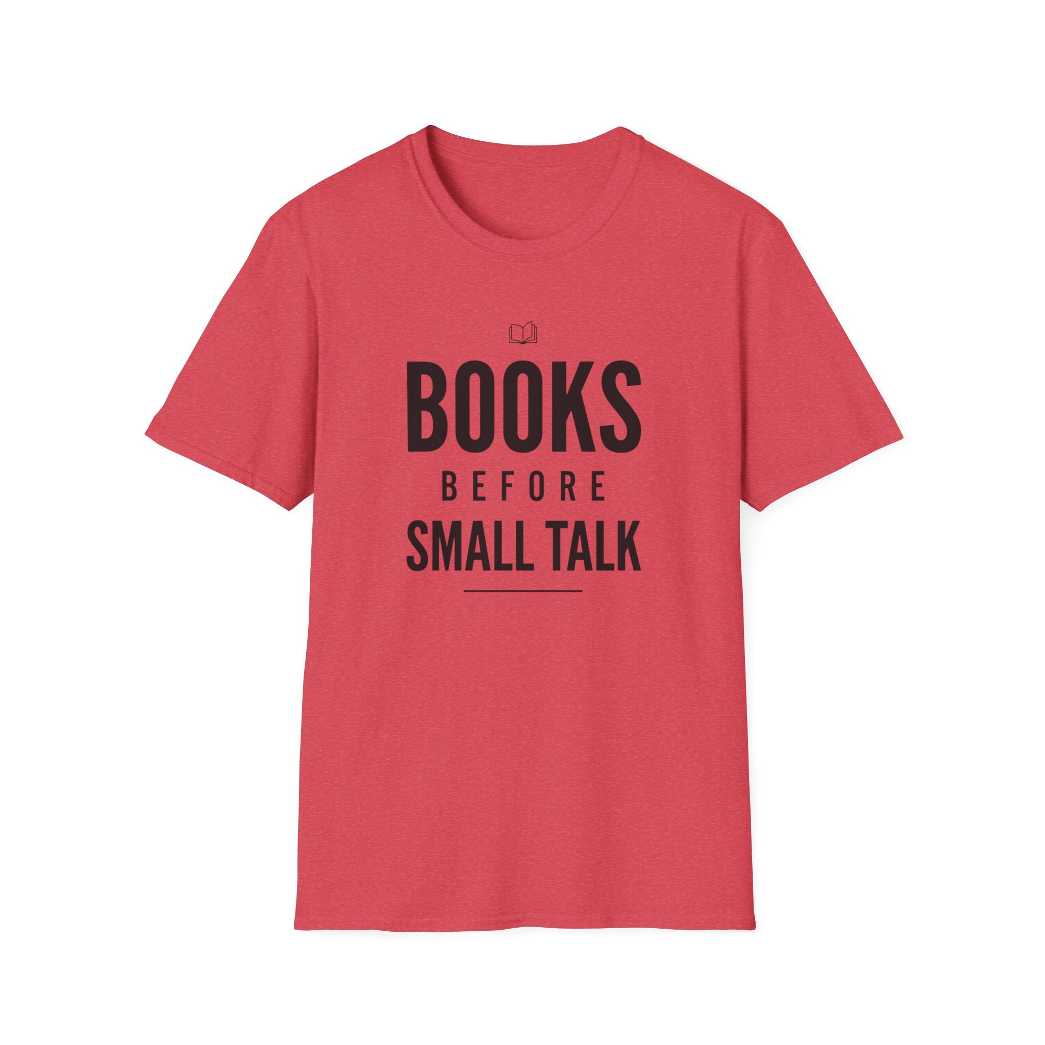 Books Before Talk T Shirt