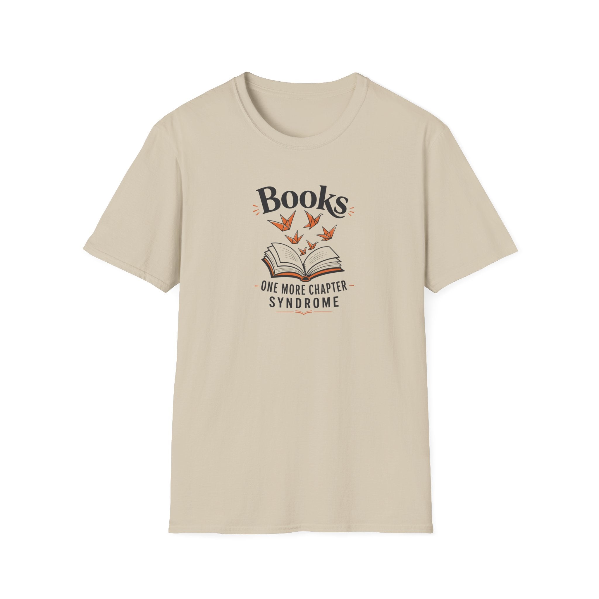 One More Chapter Syndrome T Shirt