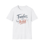 Fanfics Are Wild T Shirt