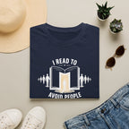 I Read To Avoid T Shirt