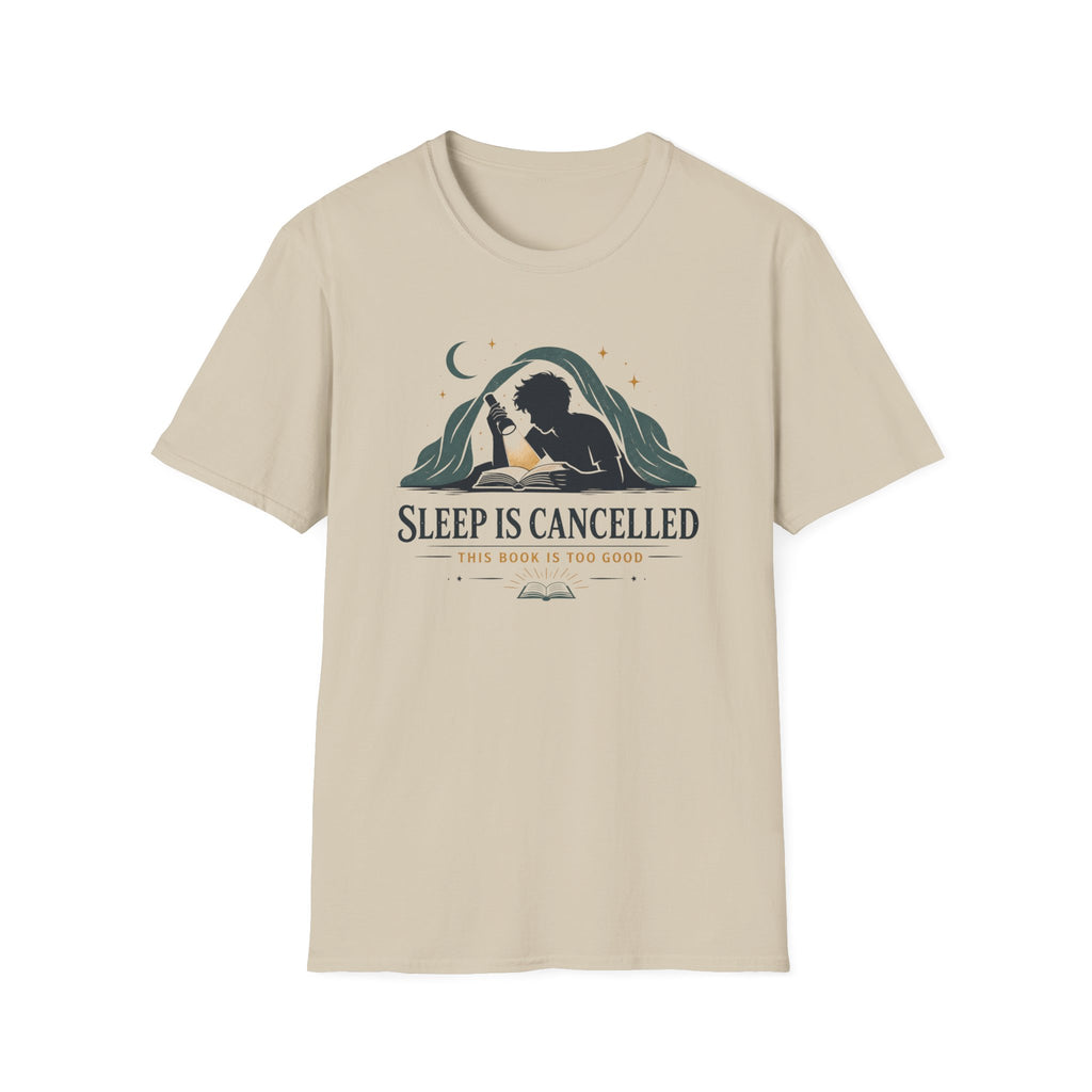 Sleep Is Cancelled T Shirt