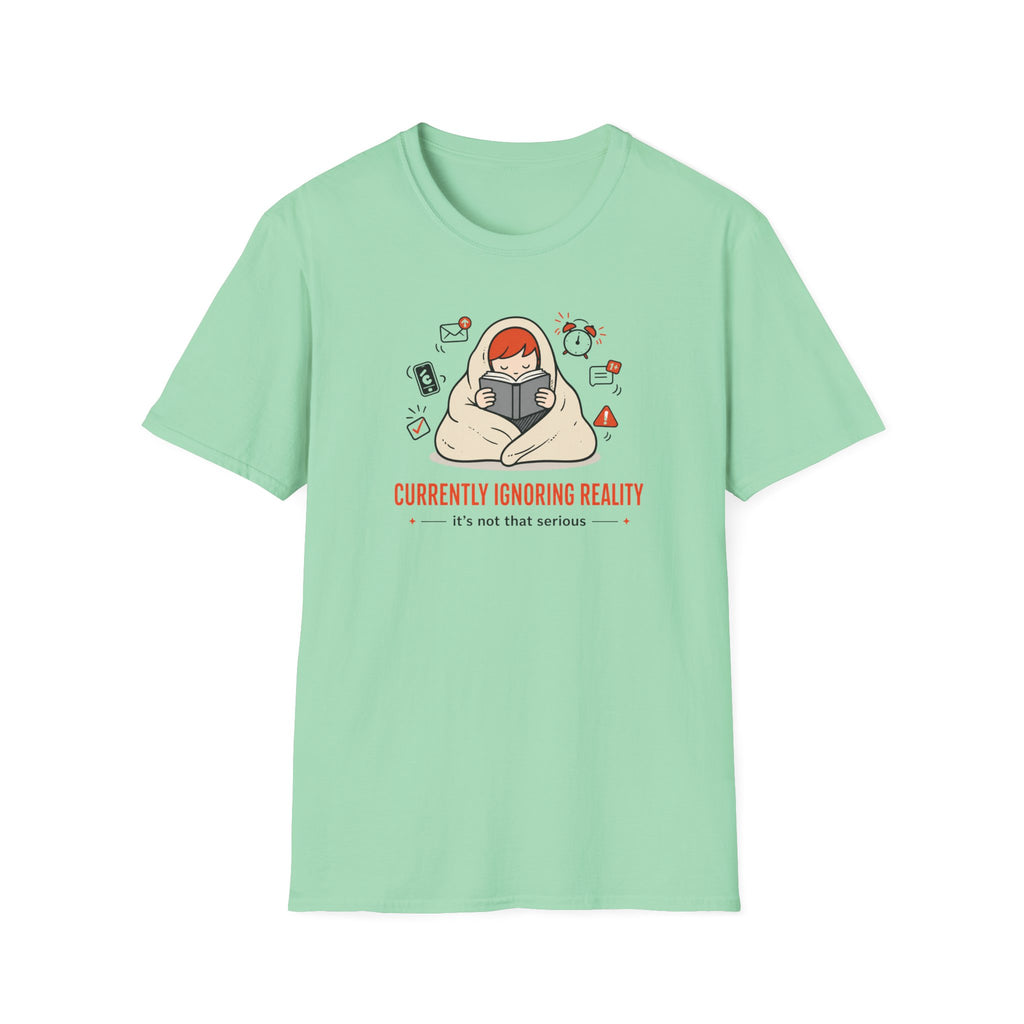 Ignoring Reality T Shirt