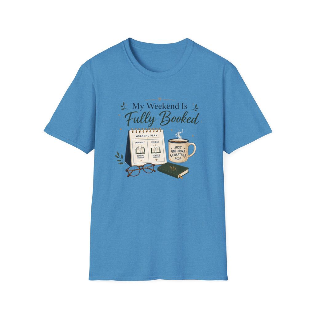 Weekend Booked T Shirt
