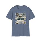 One More Chapter T Shirt