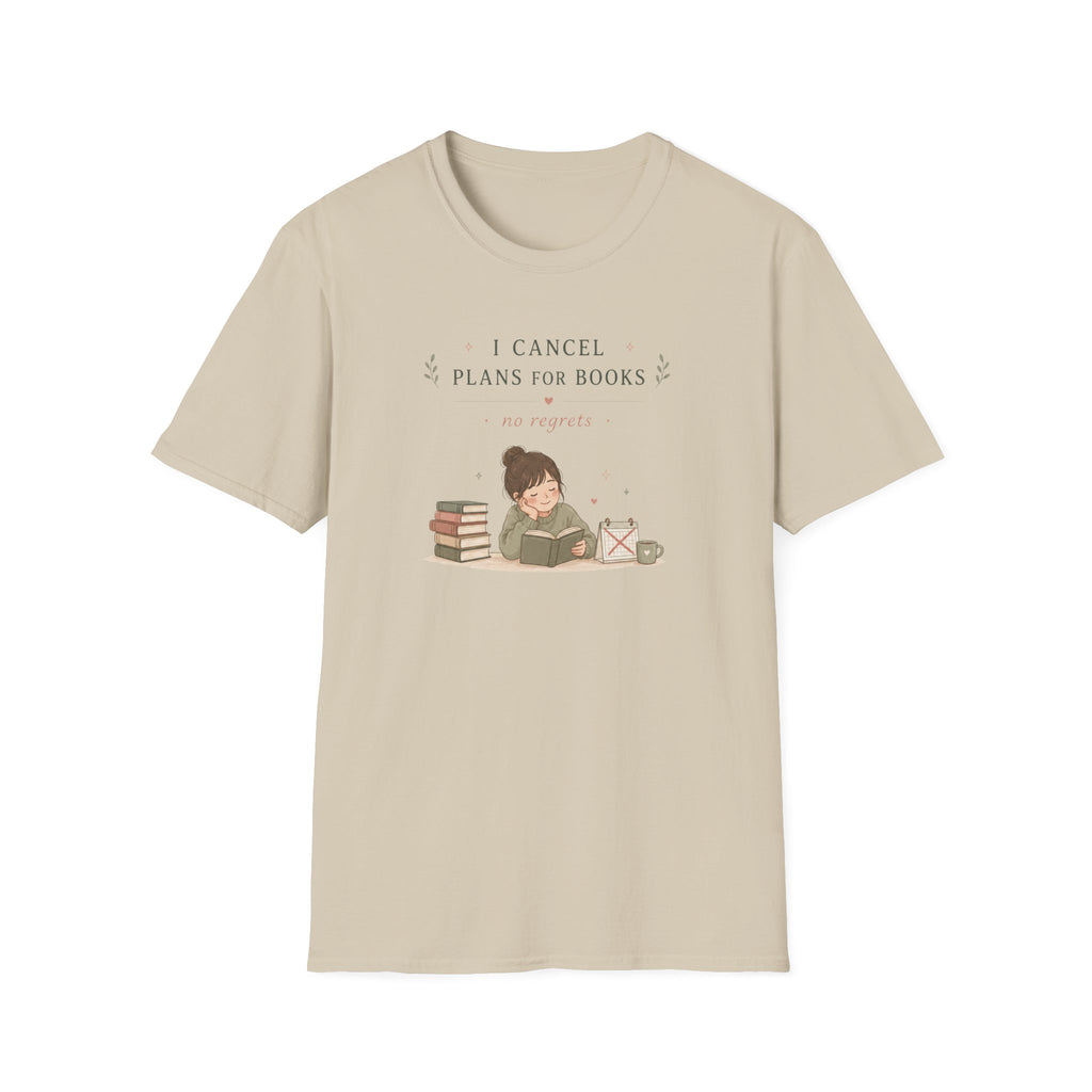Cancel Plans T Shirt