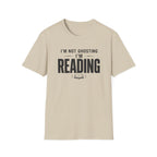 I'm Not Ghosting T Shirt