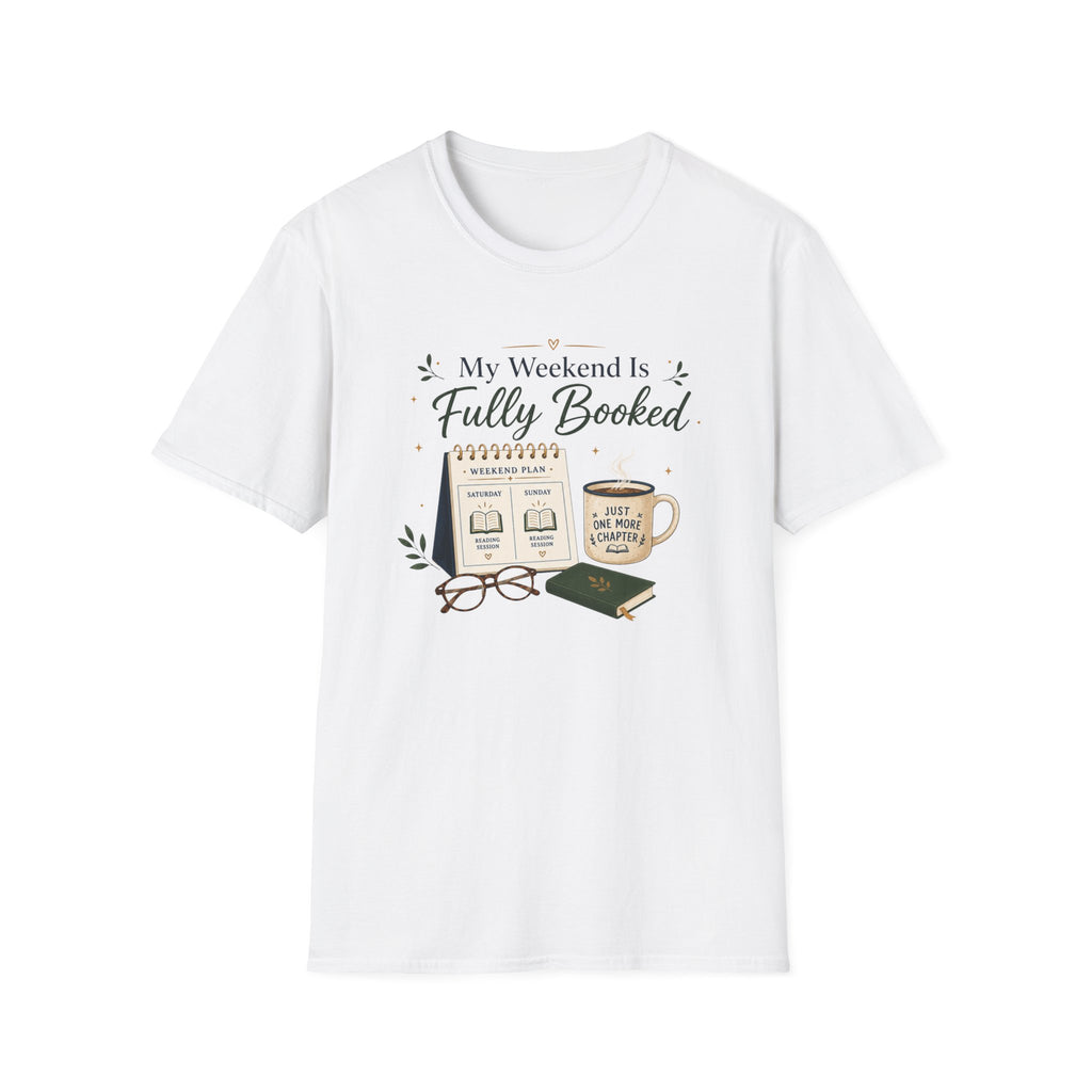 Weekend Booked T Shirt