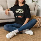I Like Books T Shirt