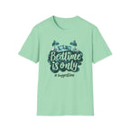 Bedtime Is A Suggestion T Shirt