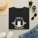 I Read To Avoid T Shirt
