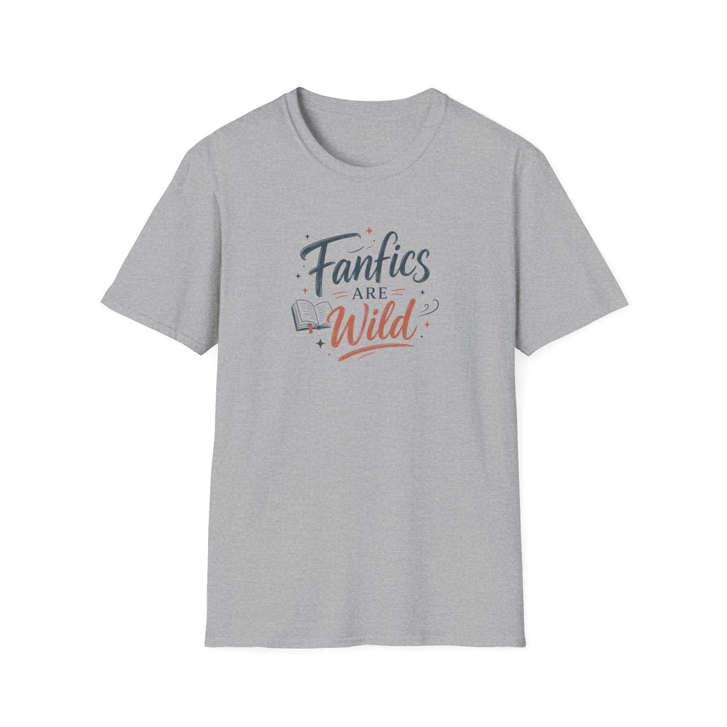Fanfics Are Wild T Shirt