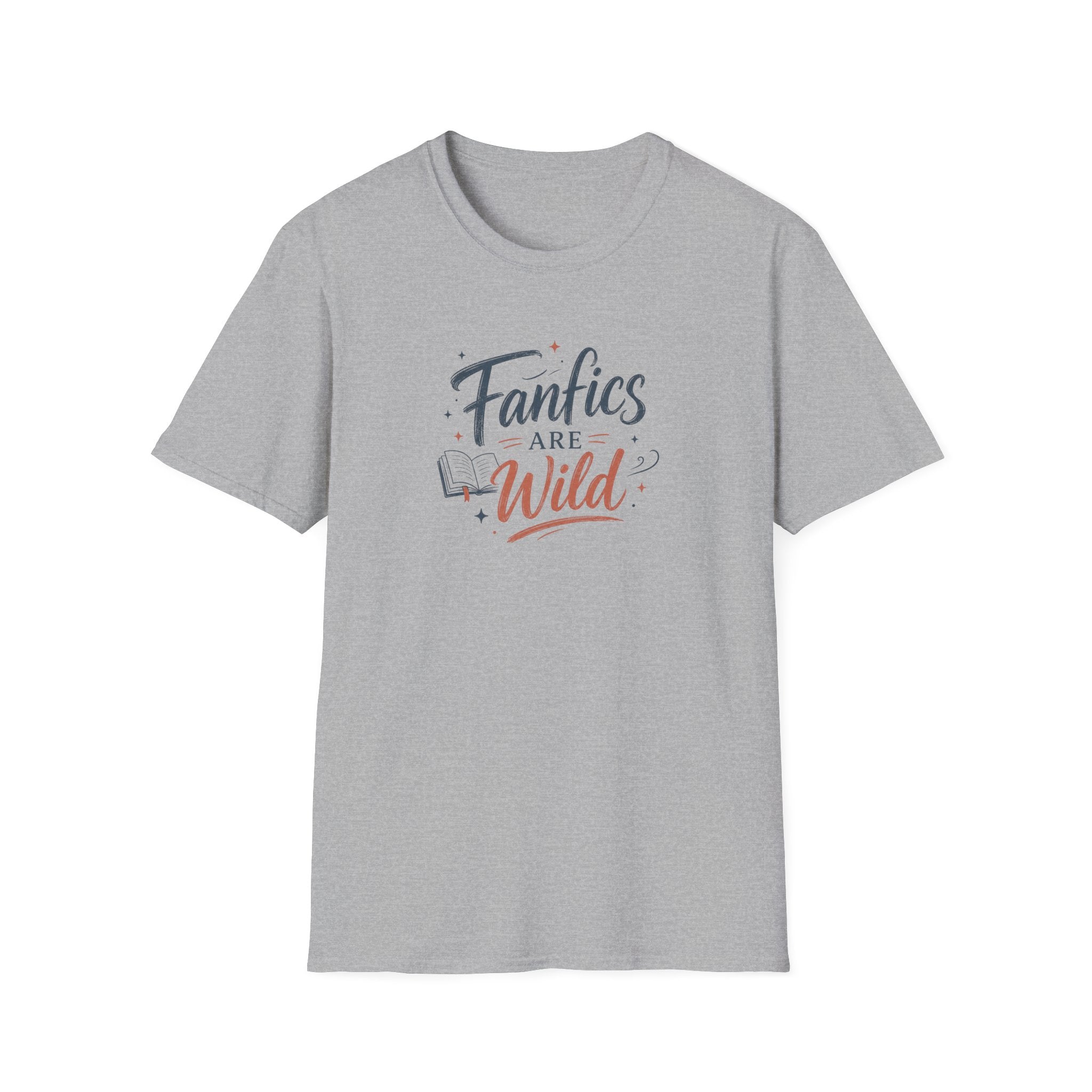 Fanfics Are Wild T Shirt