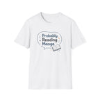 Probably Reading Manga T Shirt