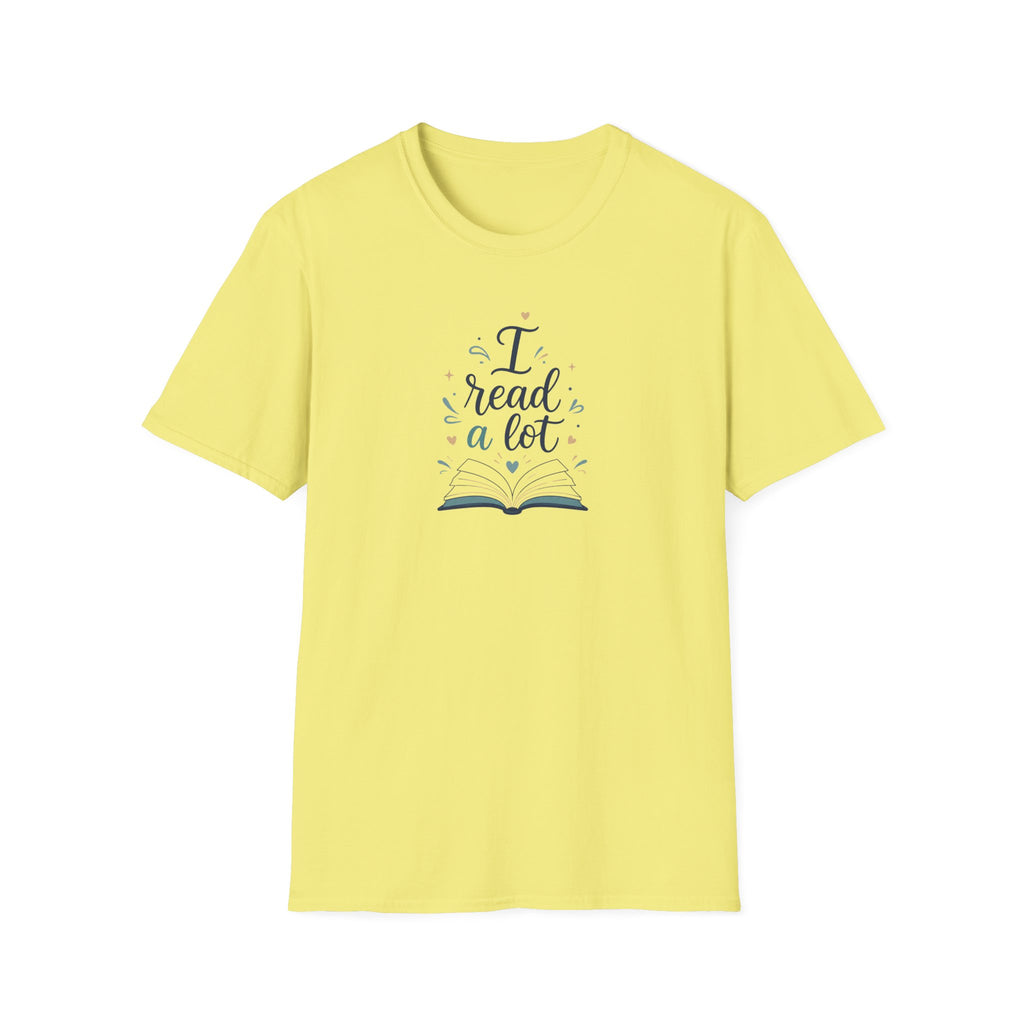 I Read A Lot T Shirt