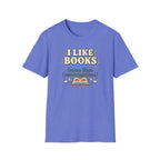 I Like Books T Shirt