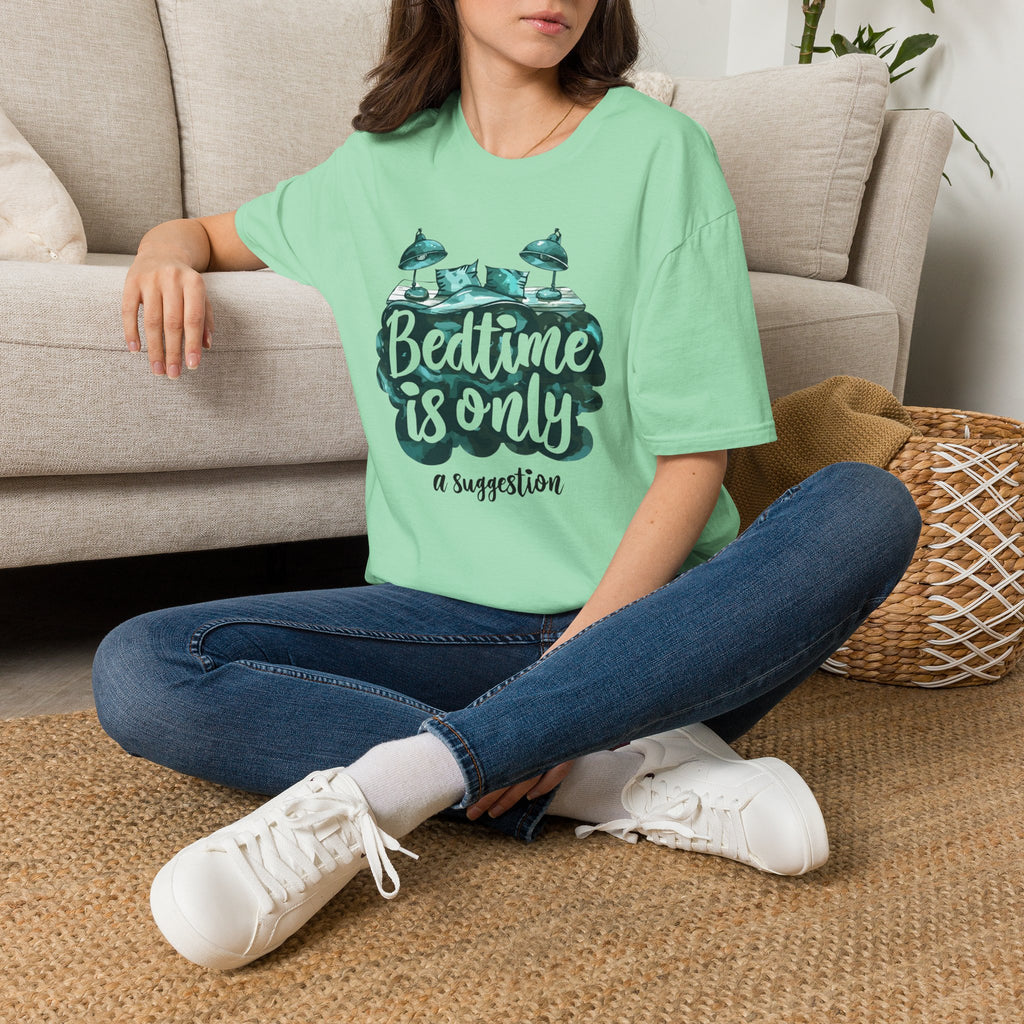 Bedtime Is A Suggestion T Shirt