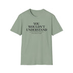 You Don't Read T Shirt