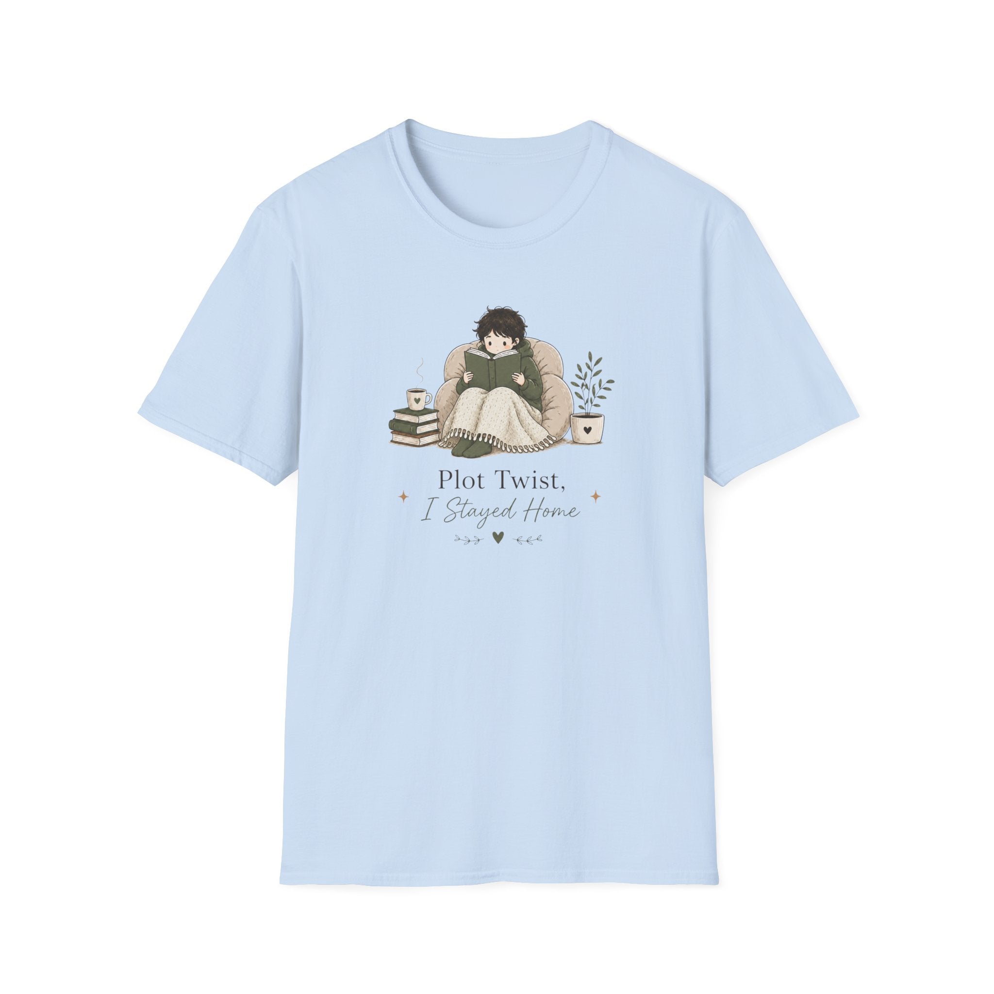 I Stayed Home T Shirt