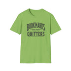 Quitters T Shirt