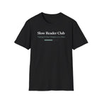 Slow Reader T Shirt