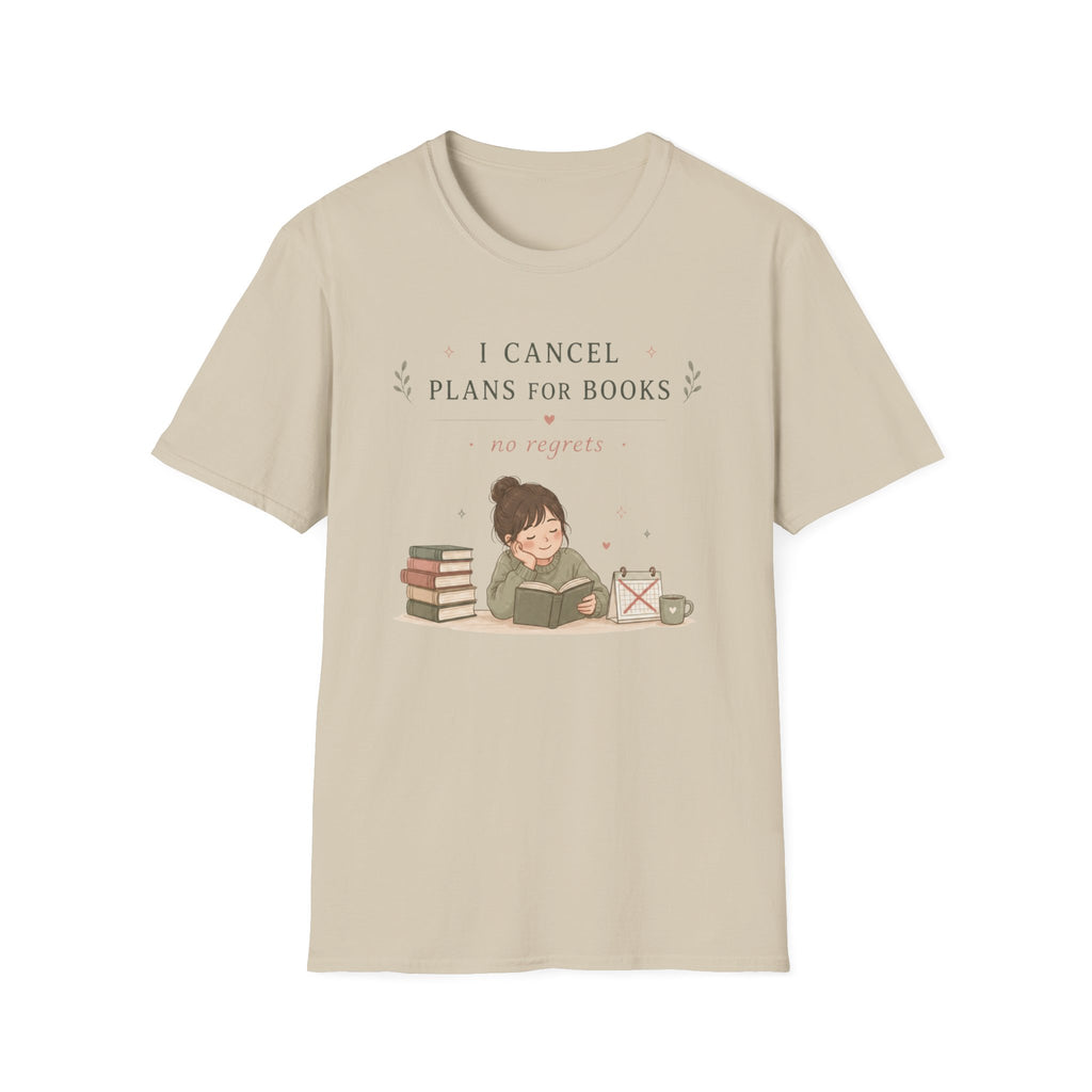 Cancel Plans T Shirt