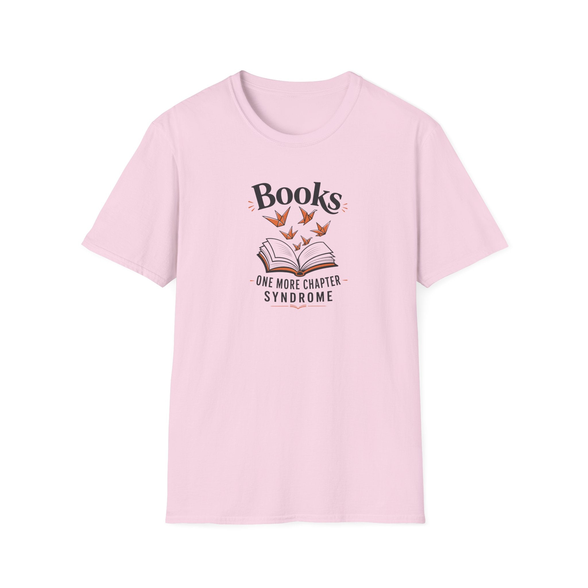 One More Chapter Syndrome T Shirt