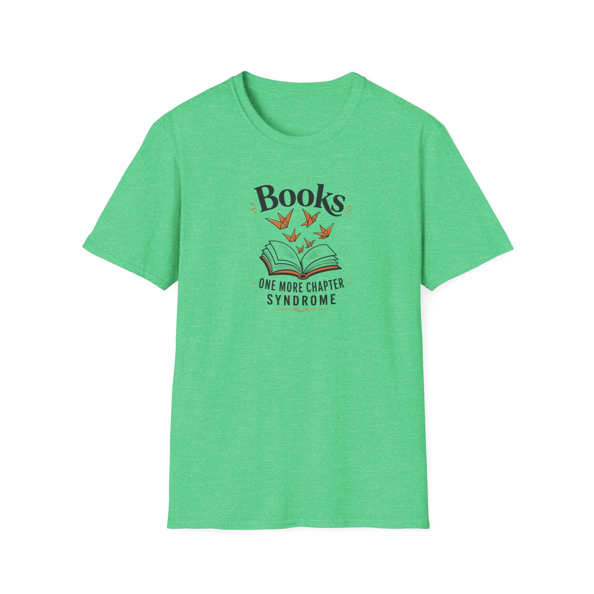 One More Chapter Syndrome T Shirt