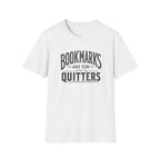 Quitters T Shirt