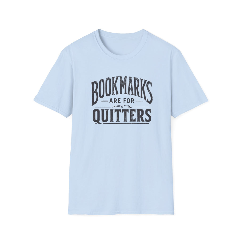 Quitters T Shirt