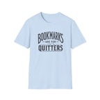 Quitters T Shirt