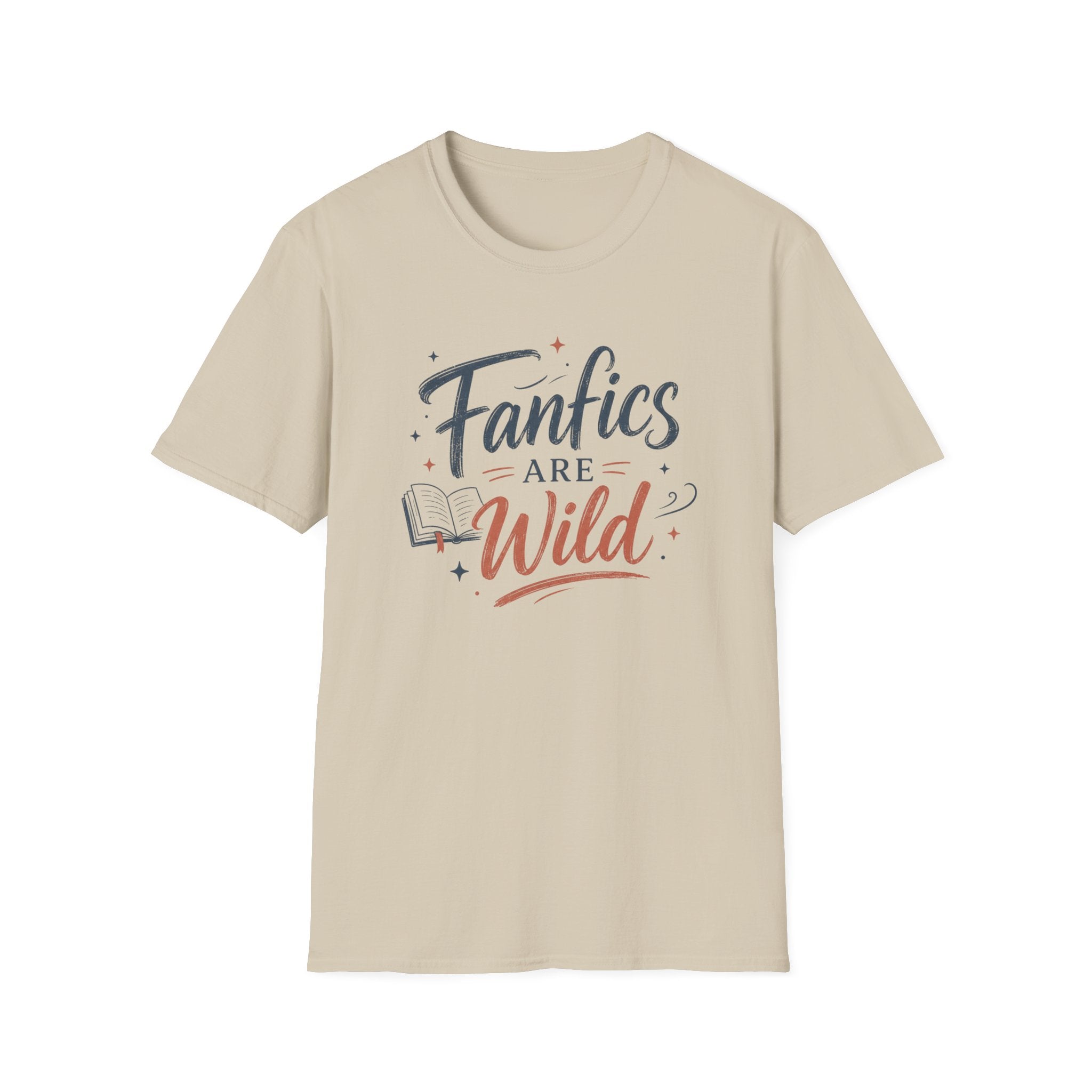 Fanfics Are Wild T Shirt