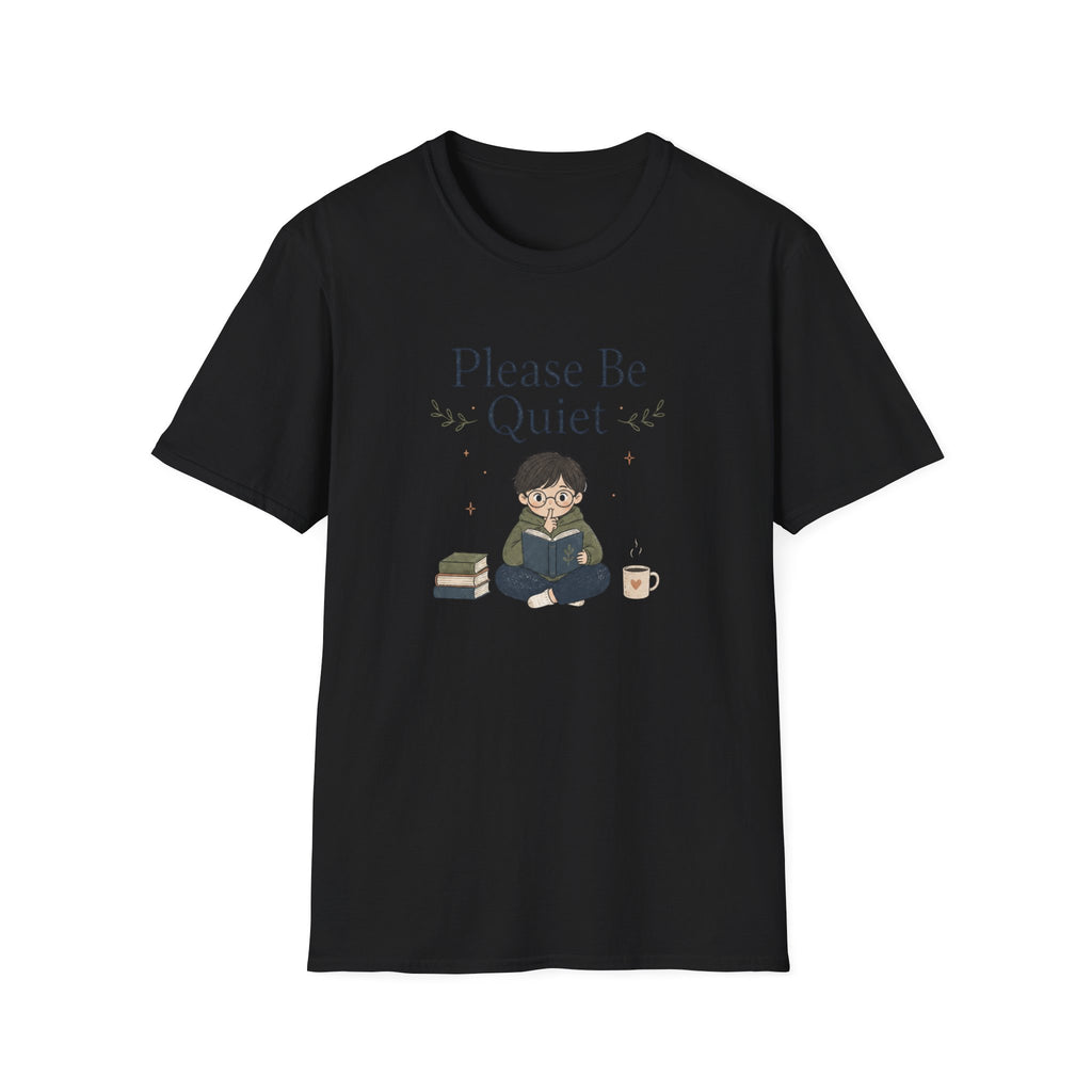 Be Quiet T Shirt