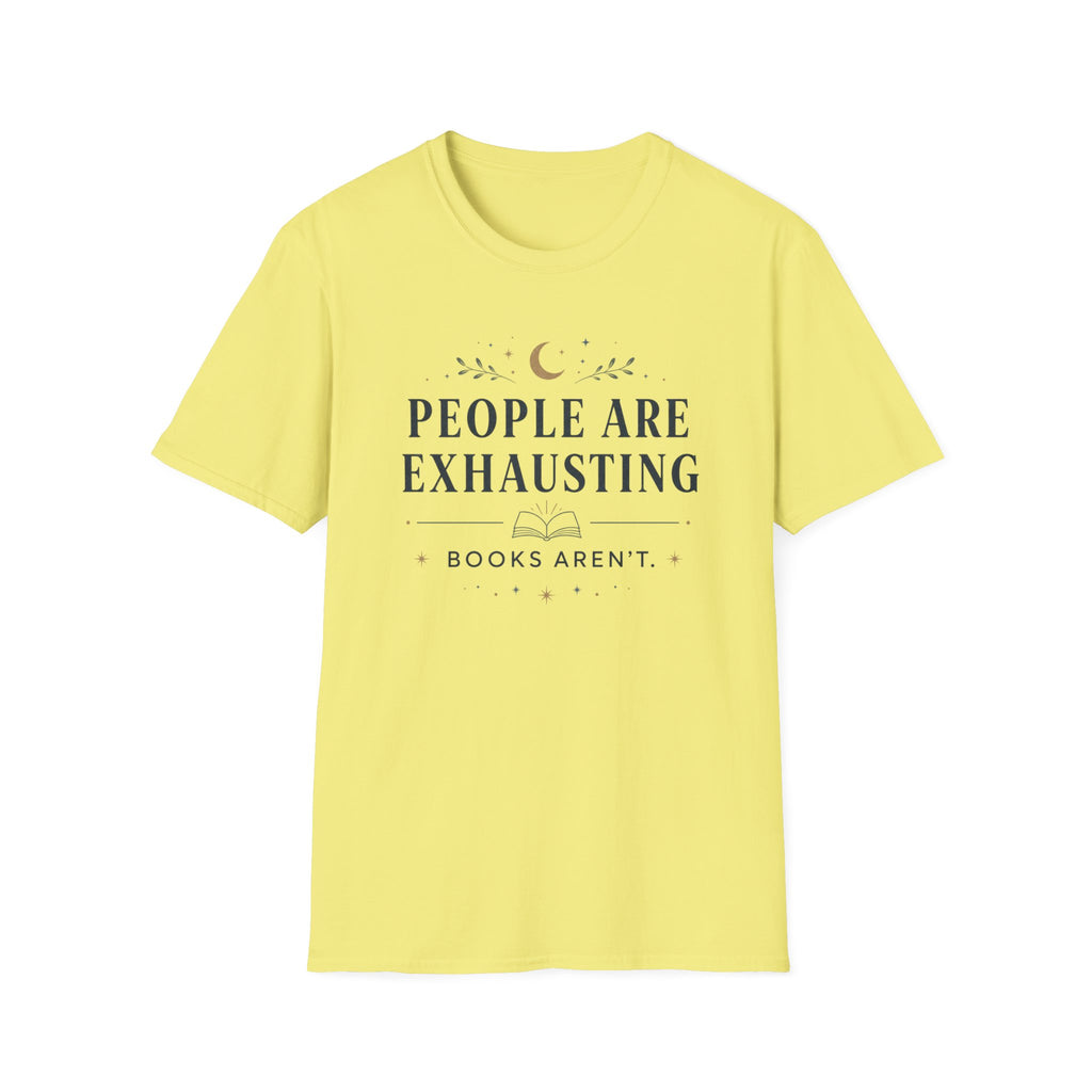 People Are Exhausting T Shirt