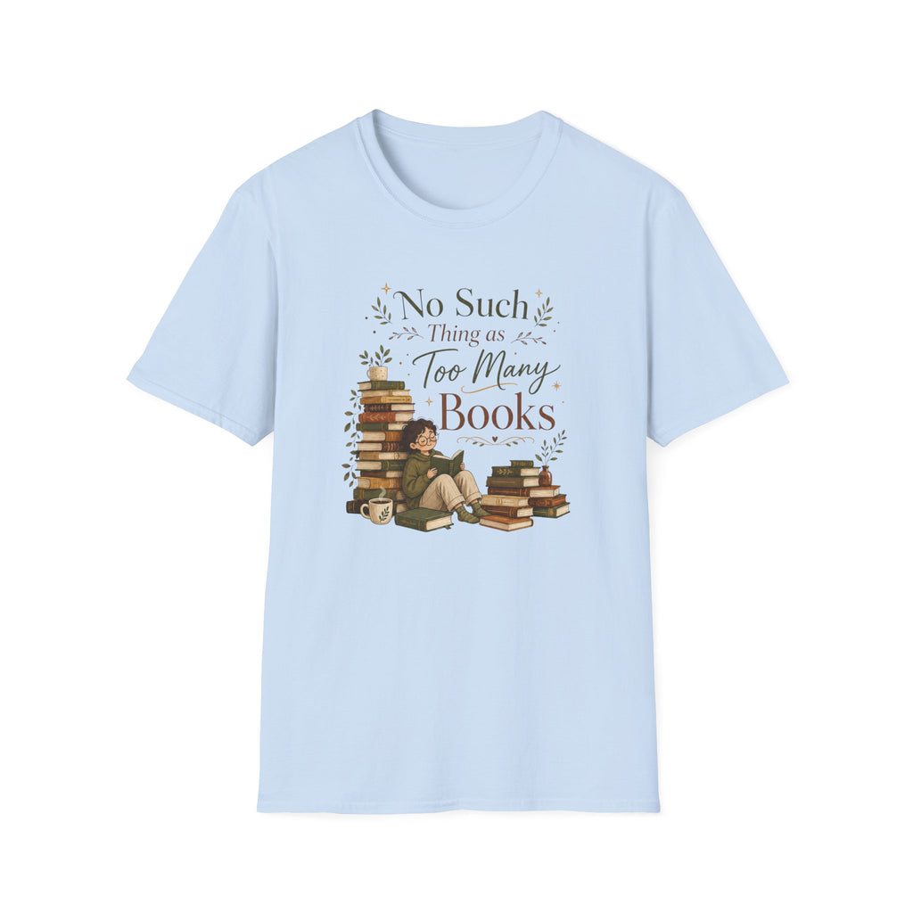 Too Many Book T Shirt