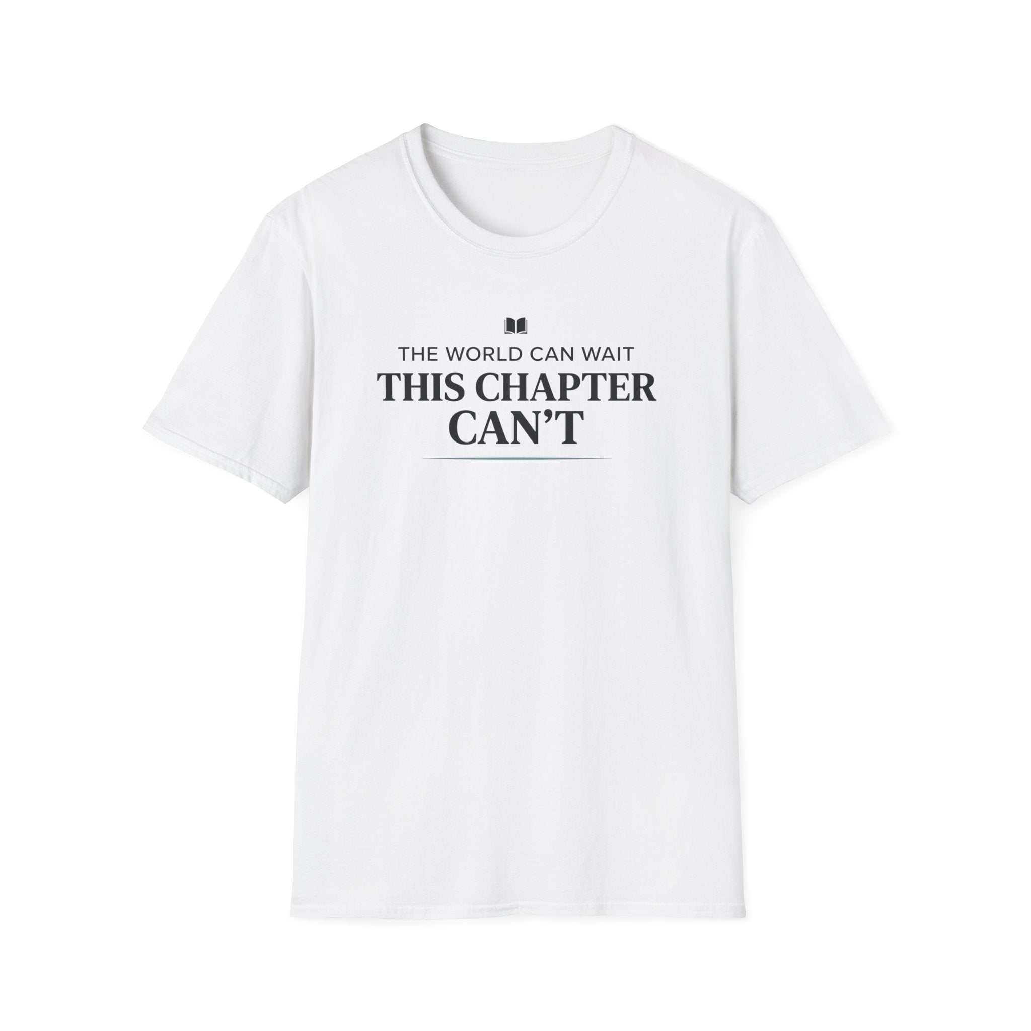 Chapter Can't Wait T Shirt