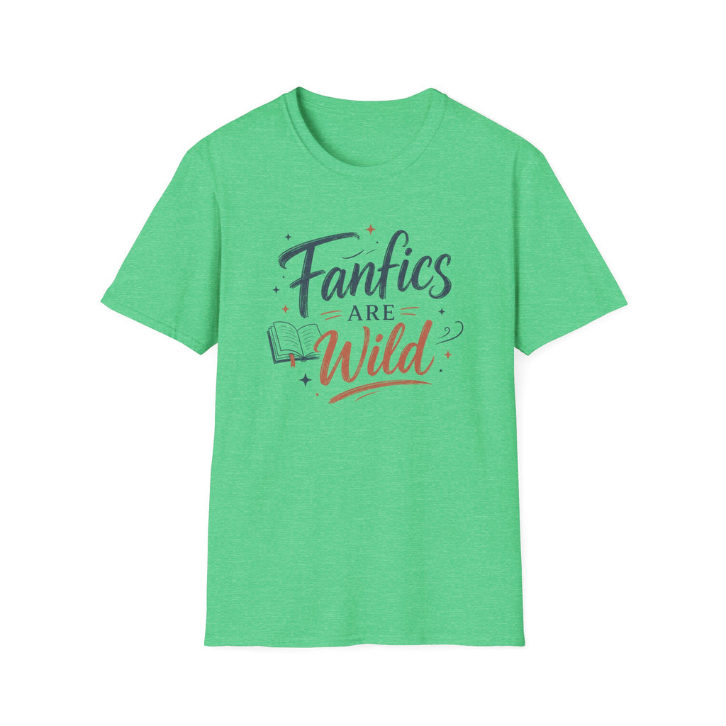 Fanfics Are Wild T Shirt