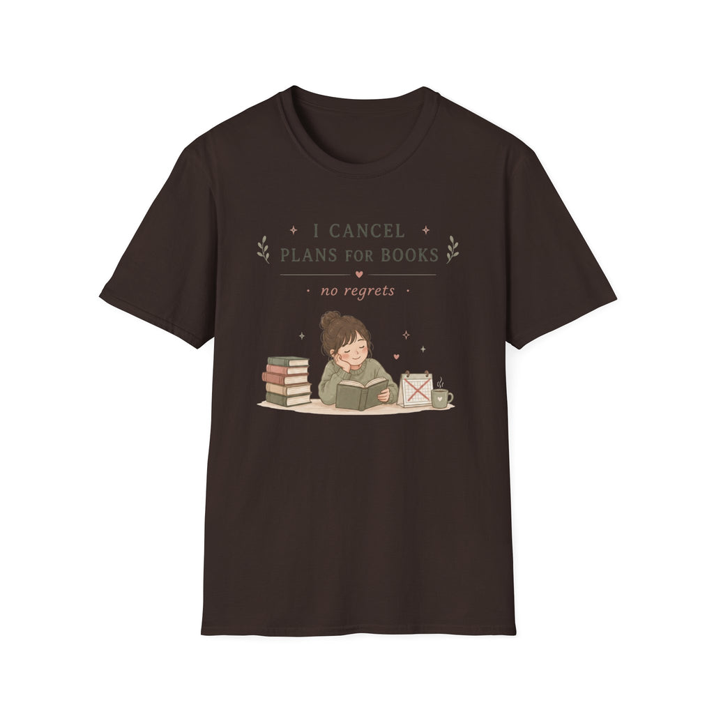 Cancel Plans T Shirt