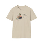 Don't Want To Talk T Shirt