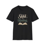 Shhh. I'm Reading T Shirt