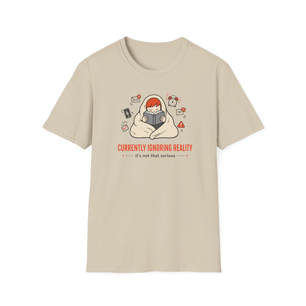 Ignoring Reality T Shirt