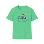 I'm Booked T Shirt