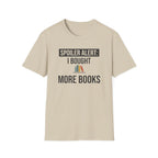 Spoiler Alert T Shirt