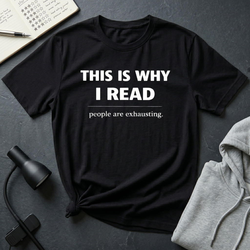 Why I Read T Shirt