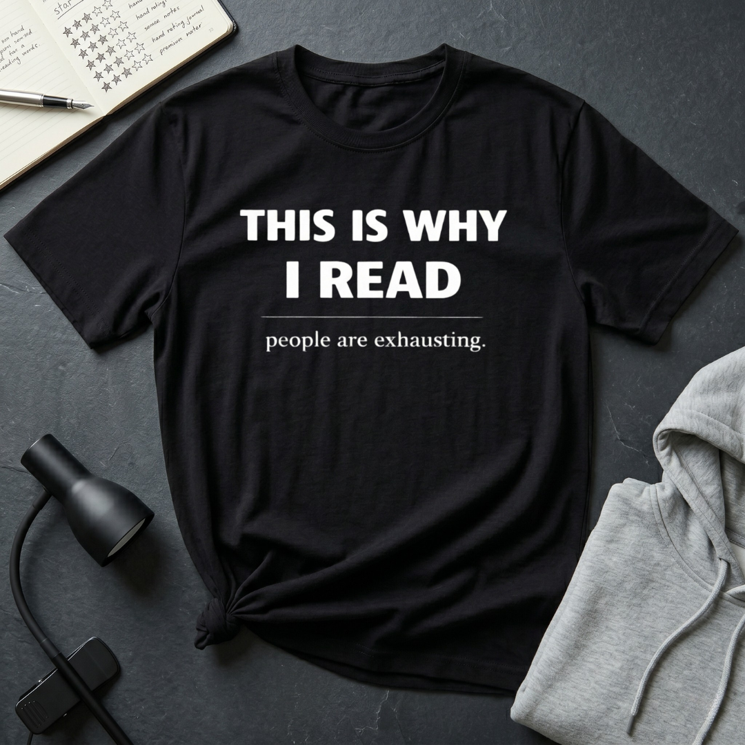 Why I Read T Shirt