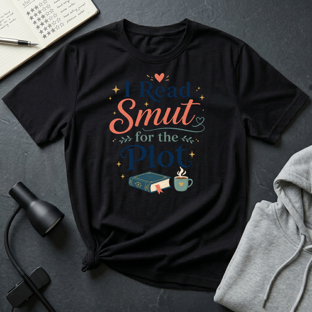 Smut For The Plot T Shirt