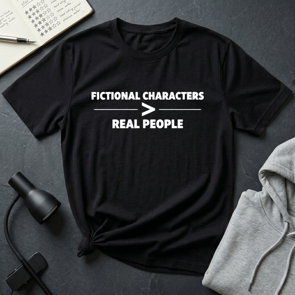Fictional Better T Shirt