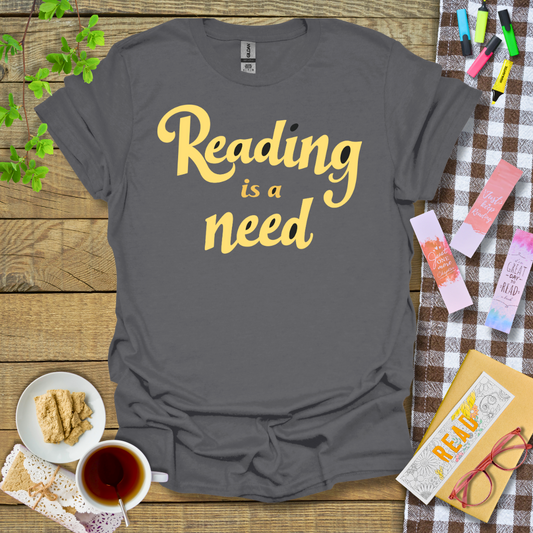 Reading is a Need Graphic T Shirt