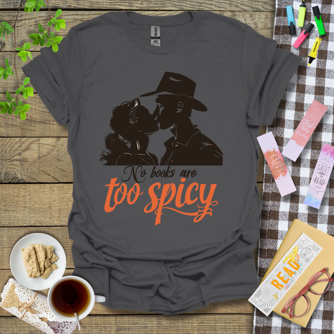No Books Are Too Spicy Graphic T Shirt