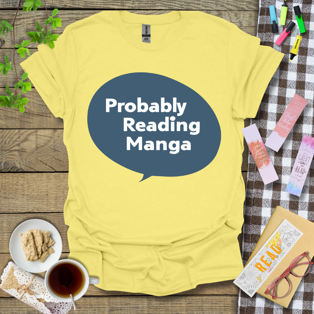 Probably Reading Manga Graphic T Shirt