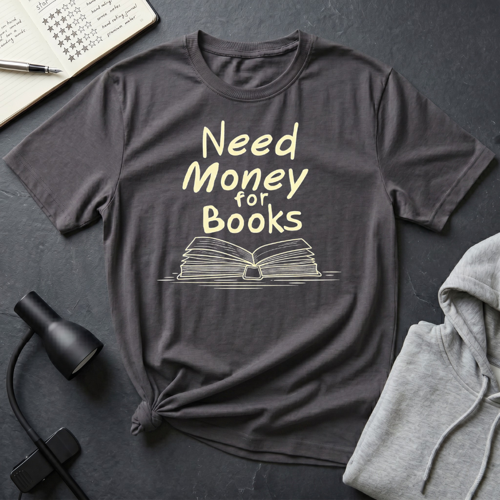 Need Money T Shirt